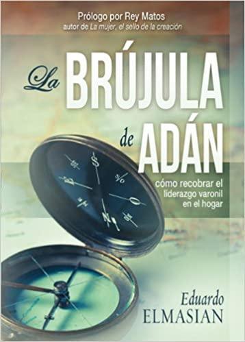 La Brújula de Adán - Eduardo Elmasian - Pura Vida Books