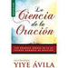 La Ciencia de la Oración - Yiye Avila - Pura Vida Books