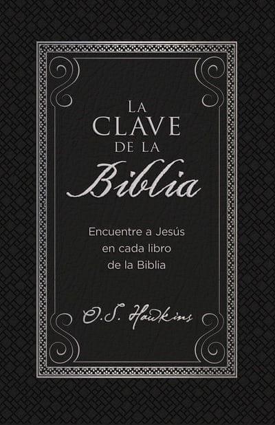 La clave de la Biblia: Encuentre a Jesús en cada libro de la Biblia - Pura Vida Books