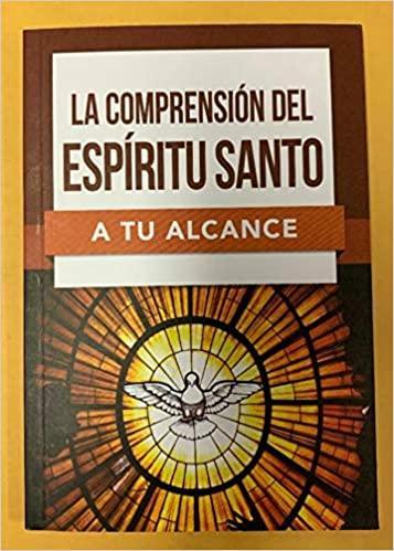 La Comprension del Espiritu Santo (A Tu Alcance) - Pura Vida Books