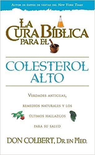La Cura Biblica Para Colesterol Alto - Pura Vida Books