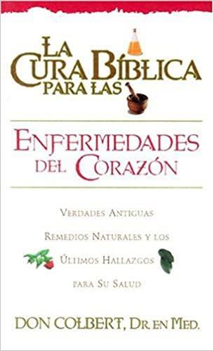 La Cura Biblica para las enfermedades del corazón - Pura Vida Books