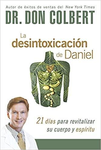 La desintoxicación de Daniel - Dr. Don Colbert - Pura Vida Books