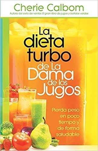 La dieta turbo de La Dama de los jugos - Pura Vida Books