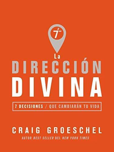 La dirección divina - Craig Groeschel - Pura Vida Books