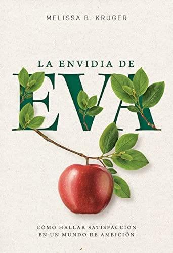 La envidia de Eva - Melissa Kruger - Pura Vida Books
