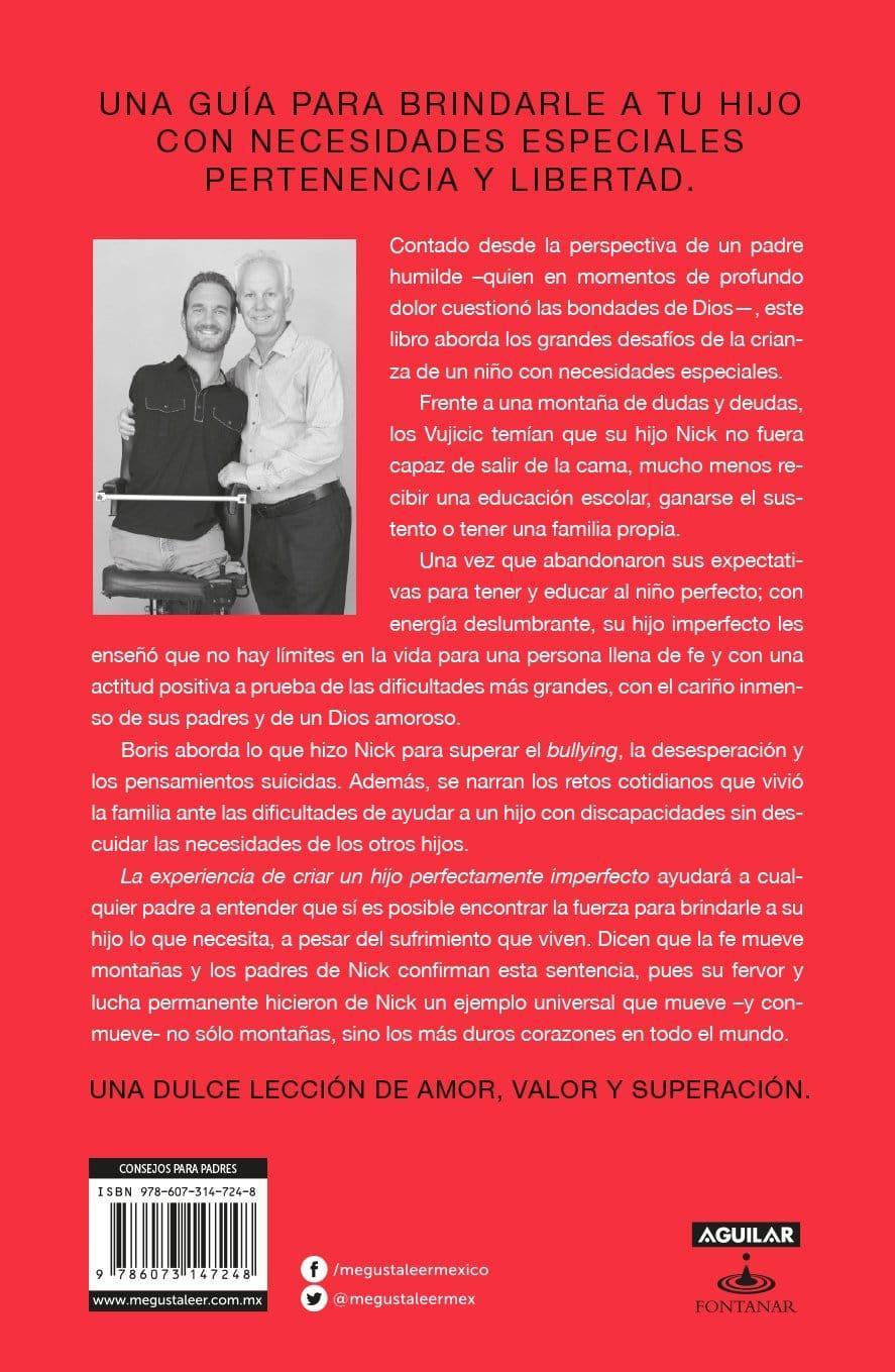 La experiencia de criar al hijo perfectamente imperfecto - Boris Vujicic - Pura Vida Books