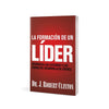 La formación de un líder Dr. J. Robert Clinton - Pura Vida Books