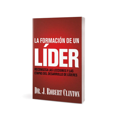La formación de un líder Dr. J. Robert Clinton - Pura Vida Books