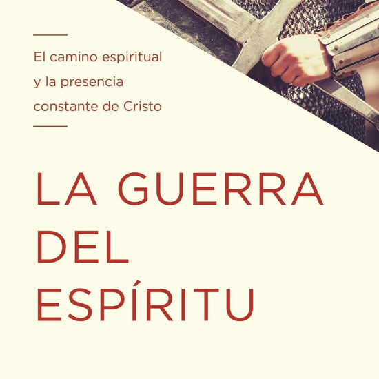 La Guerra del Espíritu: El Camino Espiritual Y La Presencia Constante de Cristo - A. W. Tozer - Pura Vida Books