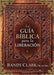 La Guía bíblica para la liberación - Randy Clark - Pura Vida Books