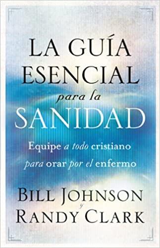 La guía esencial para la sanidad - Pura Vida Books