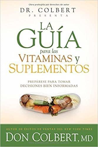 La guía para las vitaminas y suplementos - Pura Vida Books