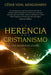 La herencia del cristianismo: Dos milenios de legado - César Vidal Manzanares - Pura Vida Books
