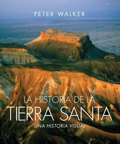 La historia de la Tierra Santa: Una historia visual - Pura Vida Books