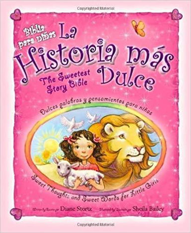 La historia más dulce, bilingüe: Tiernas palabras y pensamientos para niñas / Sweet Thoughts and Sweet Words for Little Girls - Pura Vida Books