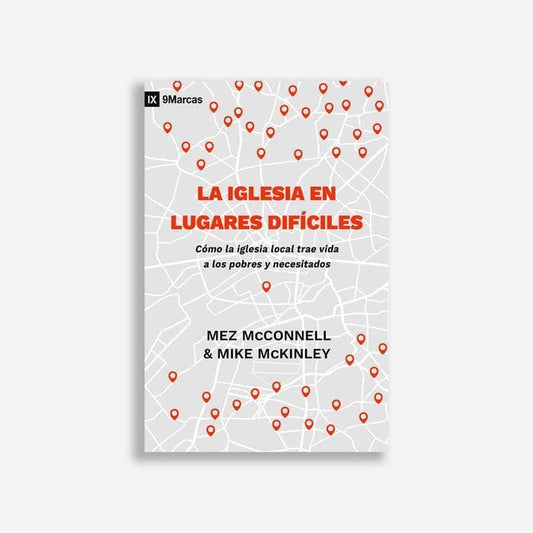 La iglesia en lugares difíciles- Mez McConnell - Pura Vida Books