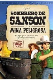 La Leyenda del Sombrero de Sansón y la Mina Peligrosa - Pura Vida Books