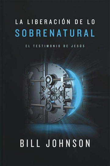 La Liberacion de lo sobrenatural - Pura Vida Books