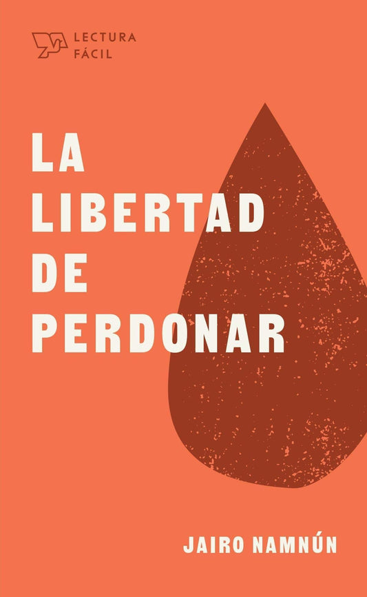 La libertad de perdonar - Jairo Namnún - Pura Vida Books