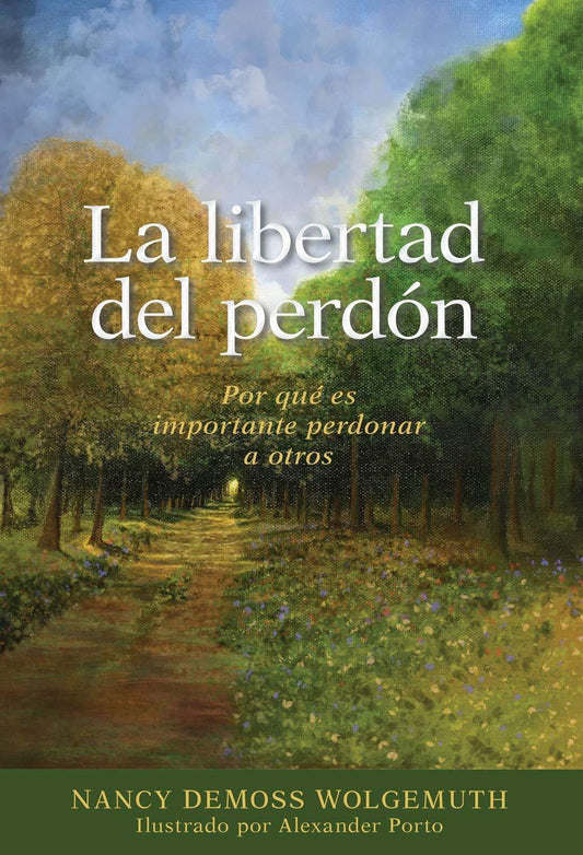 La libertad del perdón - Nancy DeMoss Wolgemuth - Pura Vida Books