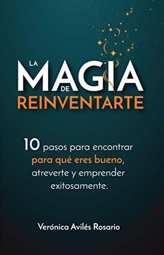 La Magia de Reinventarte - Pura Vida Books