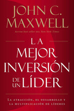 La mejor inversión de un líder- John C. Maxwell - Pura Vida Books