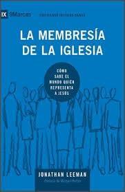 La membresía de la iglesia- Jonathan Leeman - Pura Vida Books