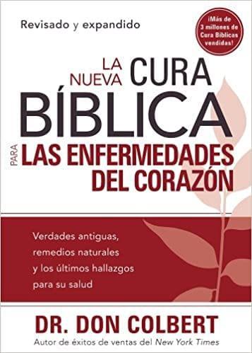 La Nueva Cura Bíblica para las enfermedades del corazón - Dr. Don Colbert - Pura Vida Books