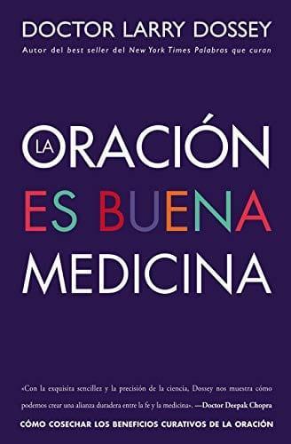 La Oración es Buena Medicina - Larry Dossey - Pura Vida Books