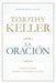 La oracion - Timothy Keller - Pura Vida Books