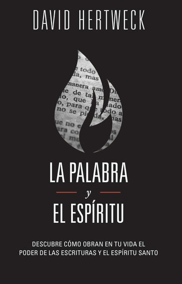 La Palabra y el Espíritu- David Hertweck - Pura Vida Books