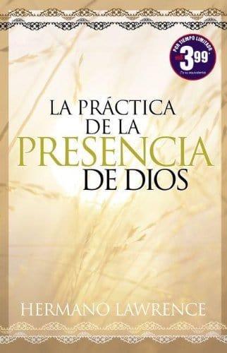 La Practica De La Presencia De Dios - Hermano Lorenzo - Pura Vida Books
