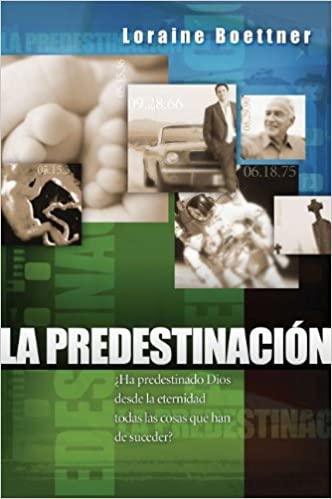 La Predestinación - Loraine Boettner - Pura Vida Books