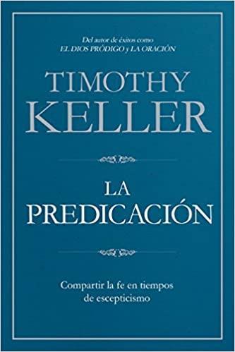 La Predicación - Timothy Keller - Pura Vida Books