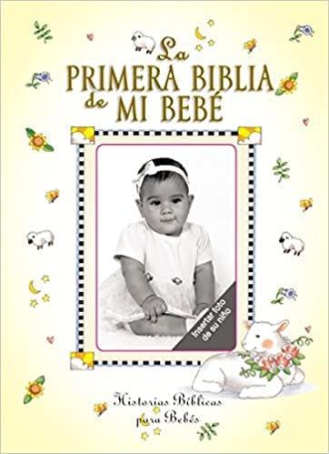 La primera Biblia de mi bebé - Pura Vida Books