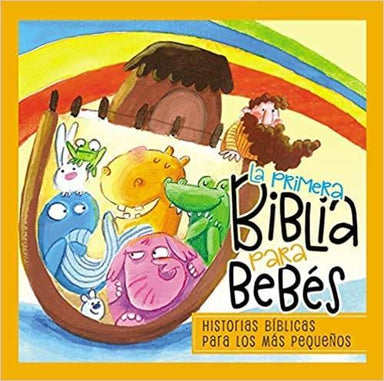 La primera Biblia para bebés - Pura Vida Books