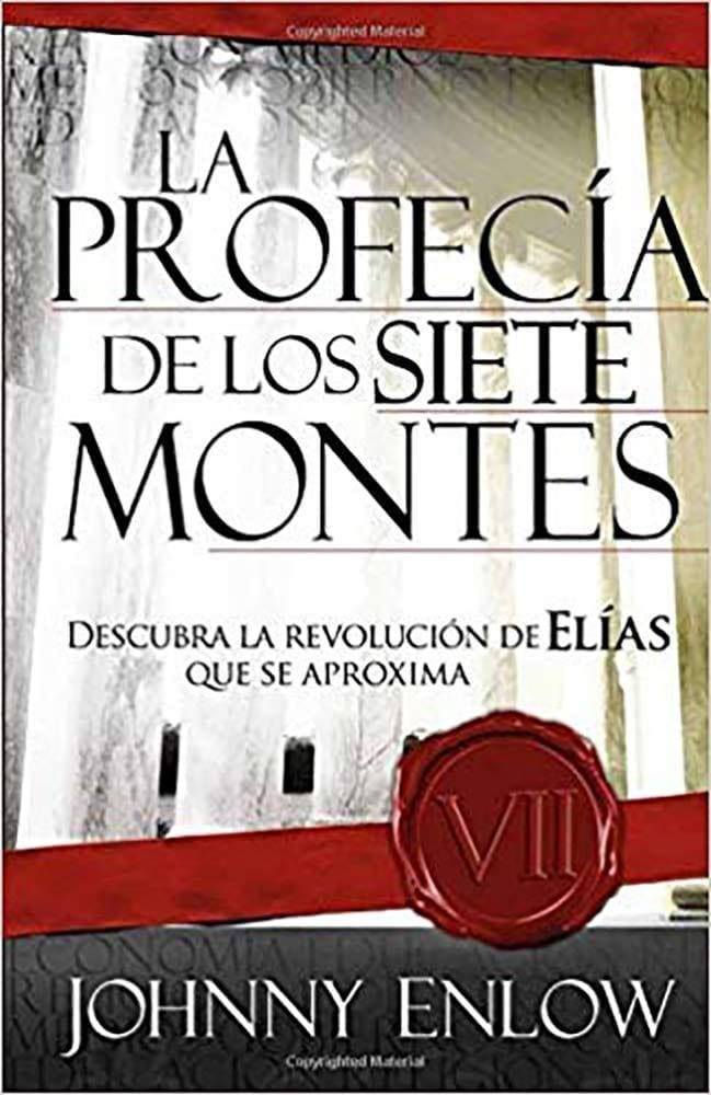 La Profecia de Los Siete Montes - John Enlow - Pura Vida Books