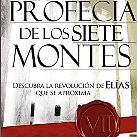 La Profecia de Los Siete Montes - John Enlow - Pura Vida Books