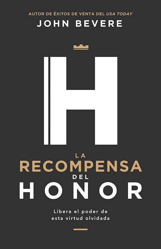 La recompensa del honor - John Bevere - Pura Vida Books