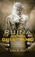 La ruina de un cristiano - Pura Vida Books