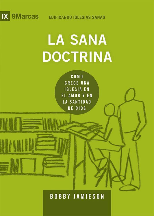 La sana doctrina - Bobby Jamieson - Pura Vida Books