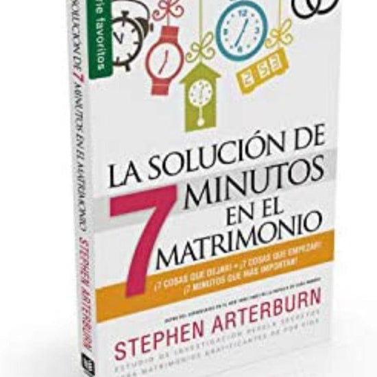 La Solución de 7 Minutos En El Matrimonio. - Pura Vida Books