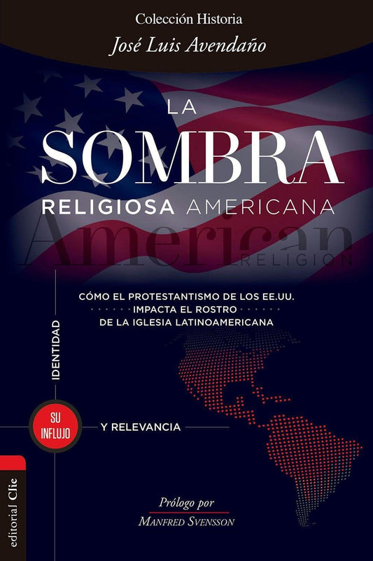 LA SOMBRA RELIGIOSA AMERICANA - José Luis Avendaño - Pura Vida Books