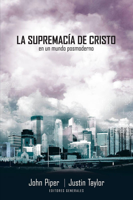 La supremacia de Cristo- John Piper Justin Taylor - Pura Vida Books