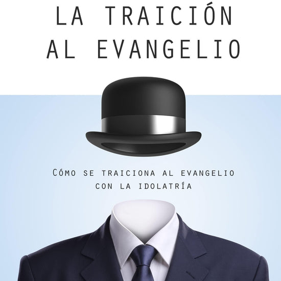 La Traición Al Evangelio-Brad J Bigney - Pura Vida Books