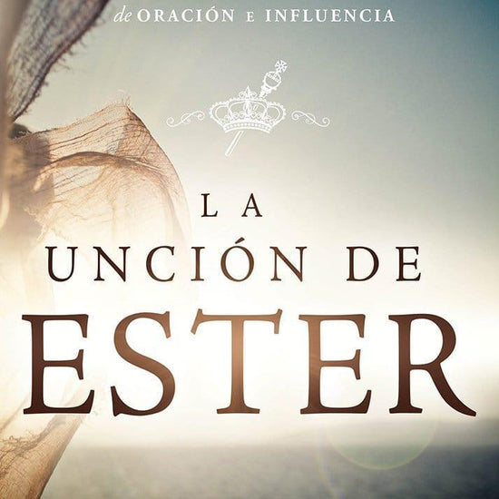 La Unción de Ester - Pura Vida Books