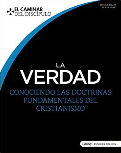 La Verdad: Conociendo las doctrinas fundamentales del cristianismo - Pura Vida Books