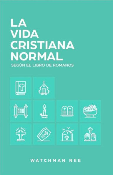 La vida cristiana normal - Watchman Nee - Pura Vida Books