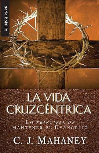 La vida cruzcentrica / Bolsillo - Pura Vida Books